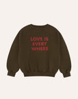 Love Is Everywhere Sweatshirt