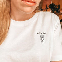 'Mom of' T-shirt (PRE-ORDER)
