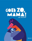 Goed zo mama